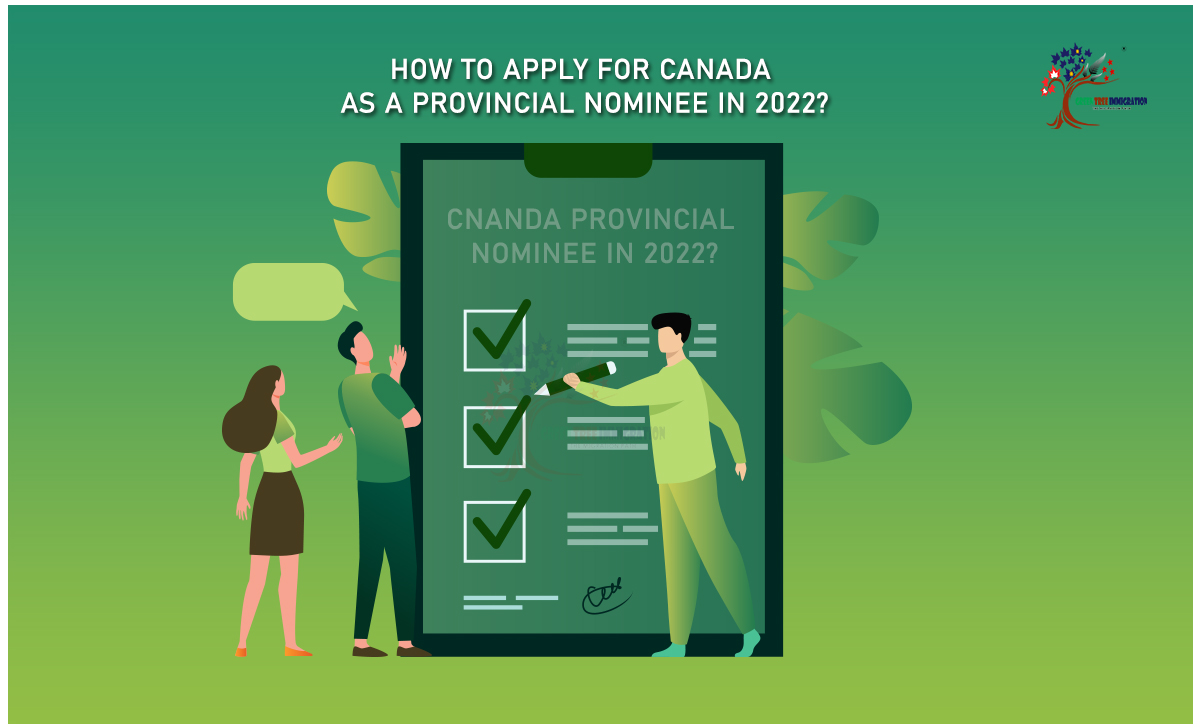 How to apply for Canada as a Provincial Nominee in 2022
