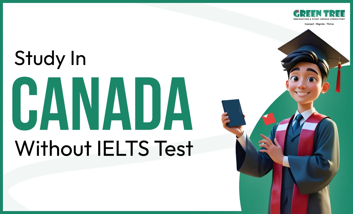 Study In Canada Without IELTS Test