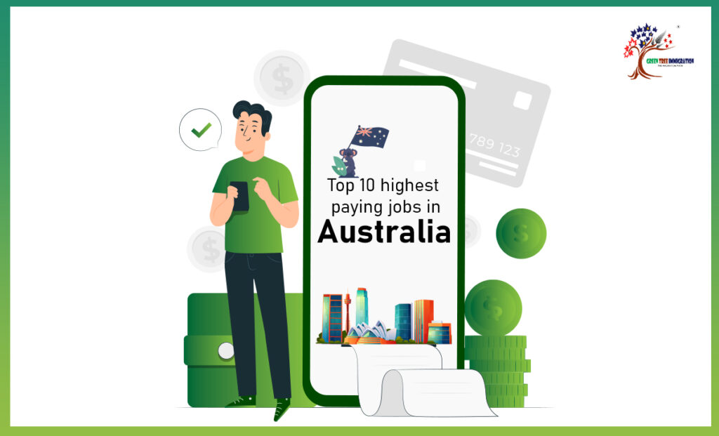 Top 10 highest paying jobs in Australia Green Tree